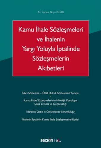 Kamu İhale Sözleşmeleri ve İhalenin Yargı Yoluyla İptalinde Sözleşmelerin Akıbetleri