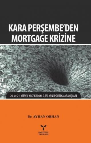 Kara Perşembe'den Mortgage Krizine Ayhan Orhan