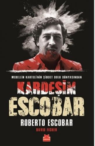 Kardeşim Escobar Roberto Escobar-David Fisher