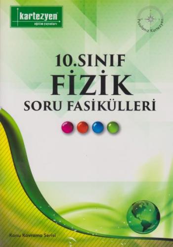 Kartezyen 10. Sınıf Fizik Soru Fasikülleri-YENİ Kartezyen Eğitim Yayın