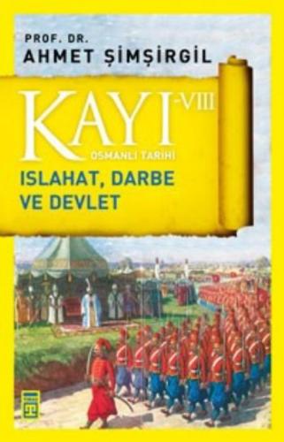 Kayı VIII - Osmanlı Tarihi Ahmet Şimşirgil