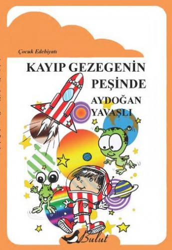 Kayıp Gezegenin Peşinde; Çocuk Edebiyatı
