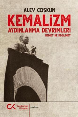 Kemalizm-Aydınlanma Devrimleri Nedir Ne Değildir Alev Coşkun