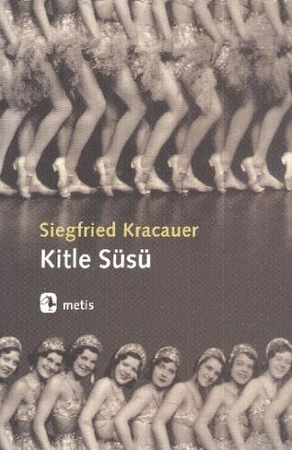 Kitle Süsü Siegfried Kracauer