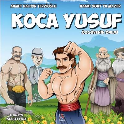 Koca Yusuf-Özgüvenin Önemi Ahmet Haldun Terzioğlu-Hakkı Suat Yılmazer