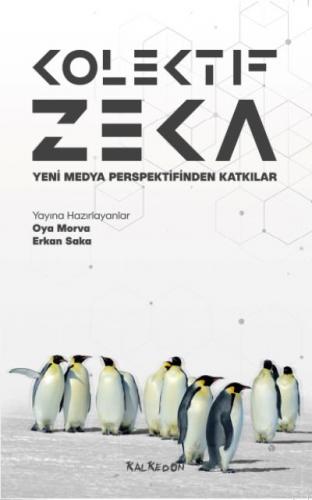 Kolektif Zeka-Yeni Medya Perspektifinden Katkılar Kalkedon Yayınları K