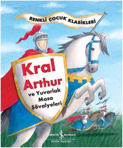 Kral Arthur ve Yuvarlak Masa Şövalyeleri Kolektif