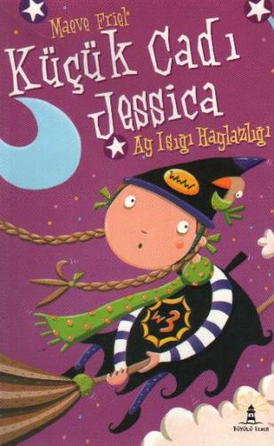 Küçük Cadı Jessica-7: Ay Işığı Haylazlığı Maeve Friel