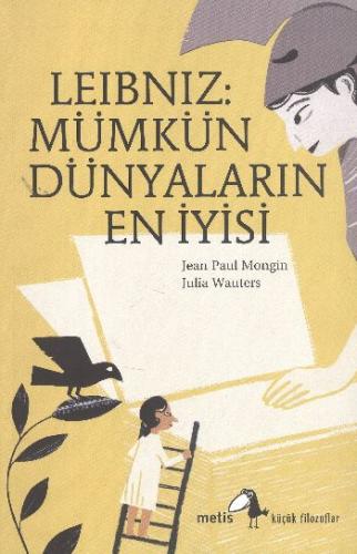 Leibniz: Mümkün Dünyaların En İyisi Jean Paul Mongin