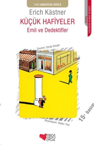 Küçük Hafiyeler - Emil ve Dedektifler Erich Kastner