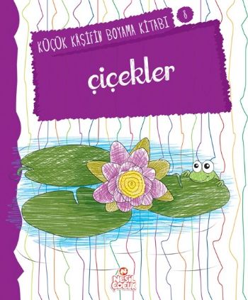 Küçük Kaşifin Boyama Kitabı 8 Çiçekler