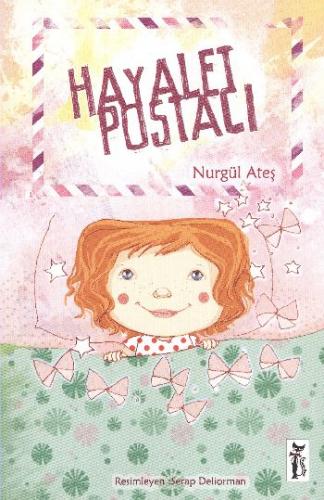 Küçük Mutluluklar Dizisi-2: Hayalet Postası