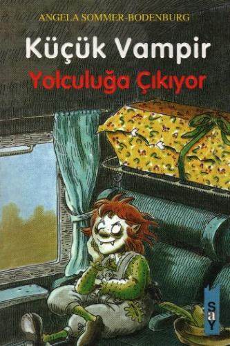 Küçük Vampir-03: Yolculuğa Çıkıyor Angela Sommer-Bodenburg