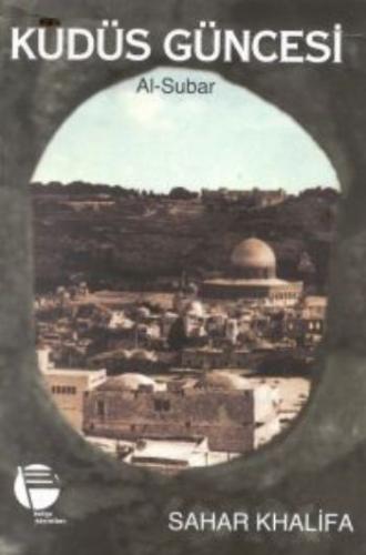 Kudüs Güncesi; Al-Subar