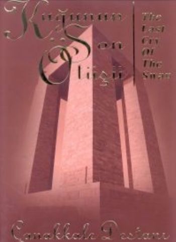 Kuğunun Son Ötüşü Çanakkale Destanı The Last Cry Of The Swan The Legend of Çanakkale Ciltli