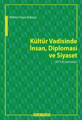 Kültür Vadisinde İnsan Diplomasi Ve Siyaset