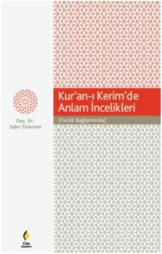 Kur'an-ı Kerim'de Anlam İncelikleri (Furûk Bağlamında) Sabri Türkmen