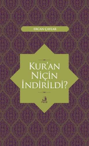 Kur'an Niçin İndirildi ?