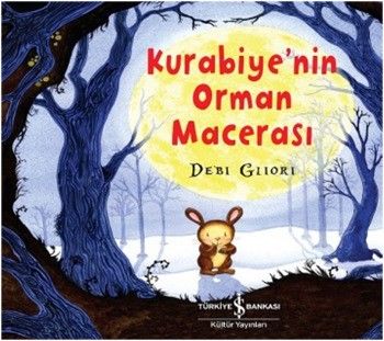 Kurabiye'nin Orman Macerası Debi Gliori