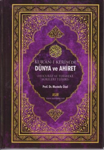 Kuran-ı Kerimde Dünya ve Ahiret Ciltli Mustafa Özel