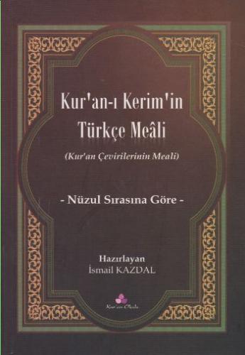 Kur'an-ı Kerim'in Türkçe Meali İsmail Kazdal