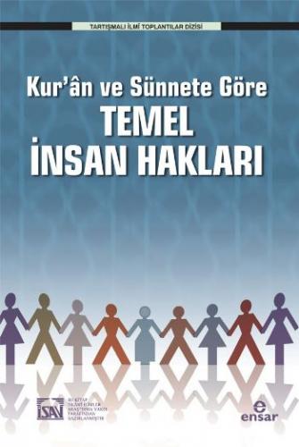 Kur'ân ve Sünnete Göre Temel İnsan Hakları Kolektif