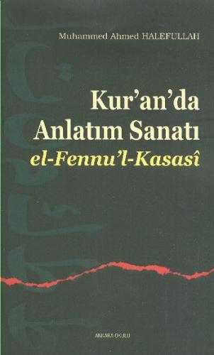 Kur'an'da Anlatım Sanatı; El-Fennu'l-Kasasî