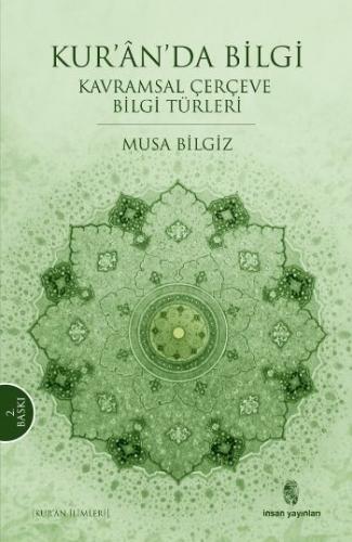 Kuranda Bilgi Kavramsal Çerçeve Bilgi Türleri