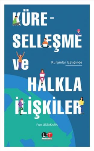 Küreselleşme ve Halkla İlişkiler Fuat Ustakara