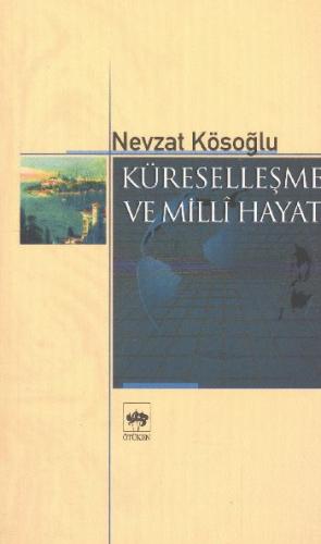 Küreselleşme ve Milli Hayat