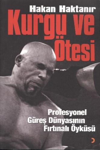 Kurgu Ve Ötesi; Profesyonel Güreş Dünyasının Fırtınalı Öyküsü