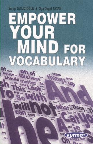 Kurmay Empower Your Mind For Vocabulary Serap Tatlıcıoğlu-Oya Özgat Ta