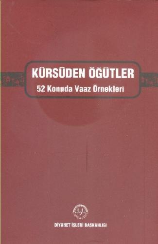 Kürsüden Öğütler 52 Konuda Vaaz Örnekleri