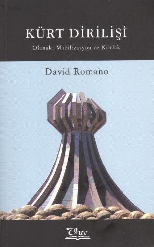 Kürt Dirilişi; Olanak, Mobilizasyon ve Kimlik
