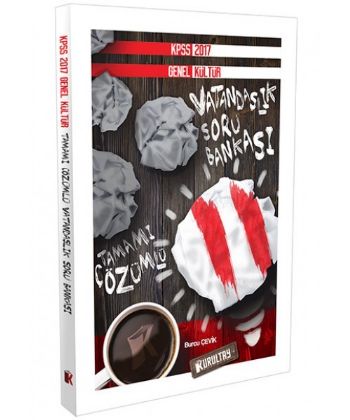 Kurultay KPSS Genel Kültür Vatandaşlık Tamamı Çözümlü Soru Bankası 2017