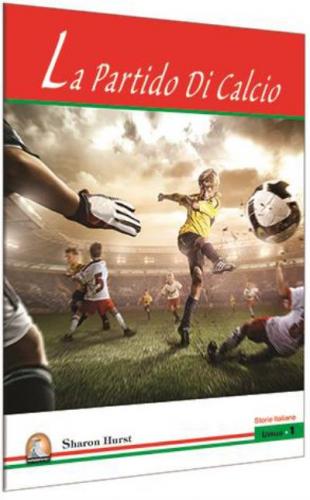La Partido Di Calcio-Livello 1-İtalyanca Hikayeler Kapadokya Yayınları