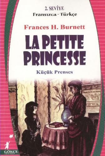 La Petite Princesse [Küçük Prenses] (2. Seviye / Fransızca-Türkçe) Fra