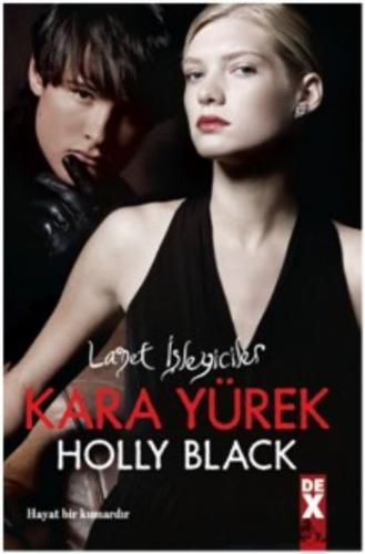 Lanet İşleyiciler-3: Kara Yürek Holly Black
