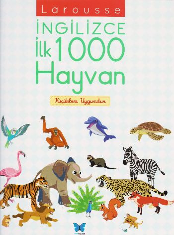 Larousse İngilizce İlk 1000 Hayvan Agnès Besson