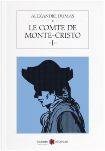 Le Comte de Monte-Cristo 1 Alexandre Dumas
