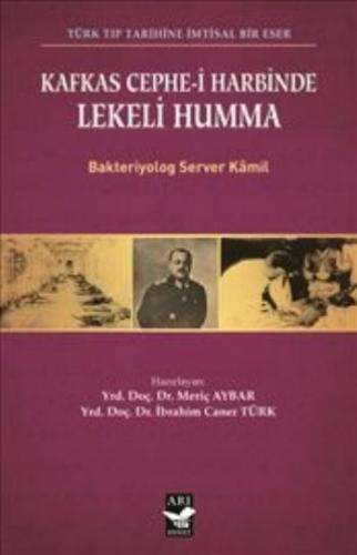 Lekeli Humma-Kafkas Cephe-i Harbinde Server Kamil