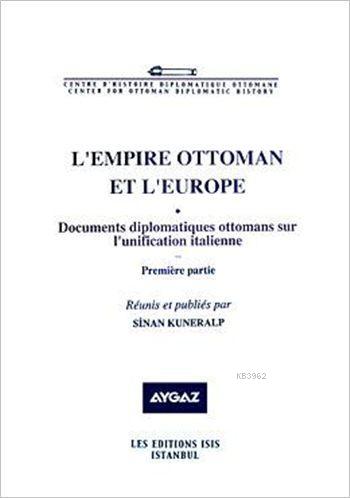 L'empire Ottoman et L'europe I-II sinan kuneralp