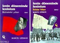 Lenin Döneminde Leninizm (cilt 2) Marcel Liebman