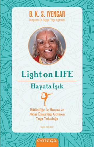 Light On Life - Hayata Işık B. K. S. İyengar