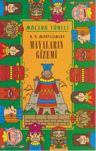 Macera Tüneli - Mayaların Gizemi R. A. Montgomery