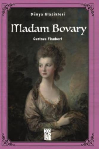 Madam Bovary Dünya Klasikleri Gustave Flaubert