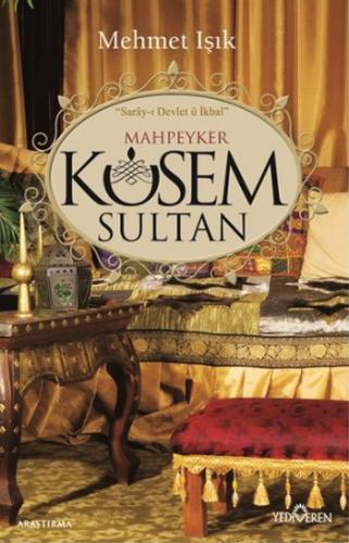 Mahpeyker Kösem Sultan Mehmet Işık