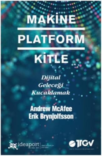 Makine Platform Kitle Andrew McAfee-Erik Brynjolfsson