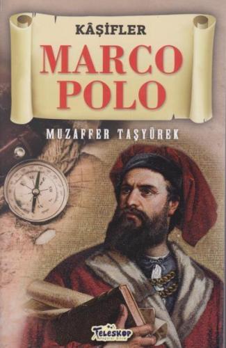 Marco Polo - Kaşifler Muzaffer Taşyürek