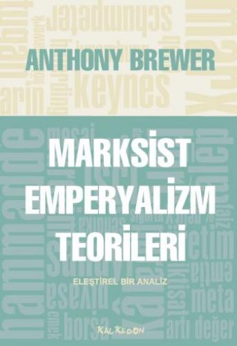 Marksist Emperyalizm Teorileri Anthony Brewer